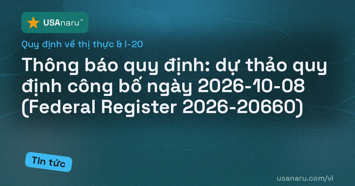 Thông báo quy định: dự thảo quy định công bố ngày 2026-10-08 (Federal Register 2026-20660)
