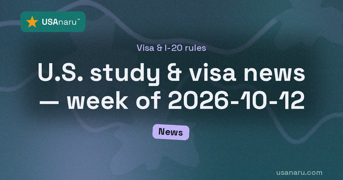 U.S. study & visa news — week of 2026-10-12